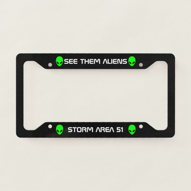 Storm Area 51 SEE THEM ALIENS License Plate Frame (Front)