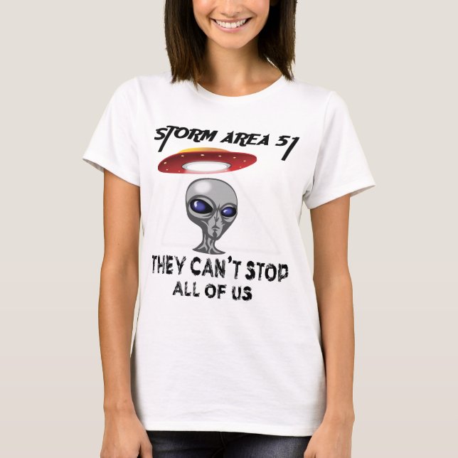 Storm Area 51 They Can't Stop All of Us - Rush Are T-Shirt (Front)