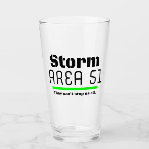Storm Area 51 They Cant Stop Us all Event Glass