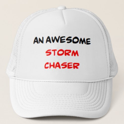 storm chaser2 awesome trucker hat