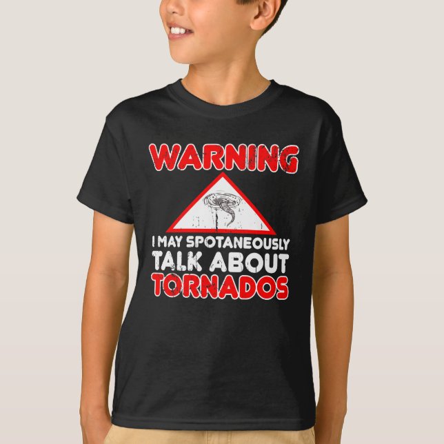 Storm Chaser Funny Storm Hunter Quote Weather T-Shirt (Front)