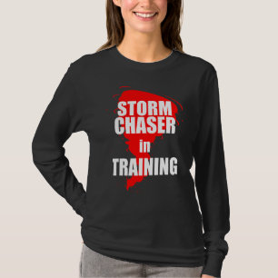 Storm Chaser In Training Stormchaser Chasing Torna T-Shirt