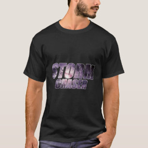 Storm Chaser Meteorologist Hurricane Tornado Storm T-Shirt