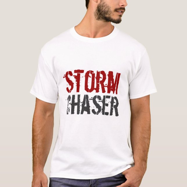 storm chaser shirt, gift, tornado, lightning, fun, T-Shirt (Front)