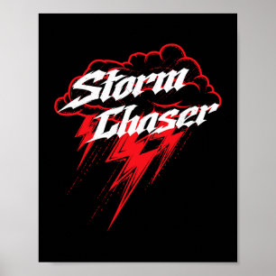 Storm Chaser Thunderstorm Meteorologist Weatherman Poster