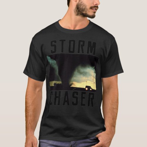 Storm Chaser Tornado Meteorology T_Shirt
