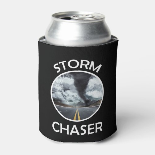 Storm Chaser Tornado Picture Weather Meteorologist Can Cooler