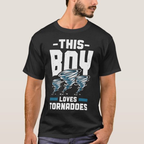 Storm Chaser Tornado This Boy Loves Tornadoes Kids T_Shirt