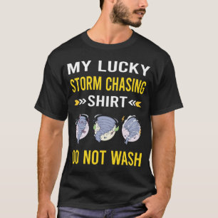 Storm Chasing Chaser Stormchasing Stormchaser T-Shirt