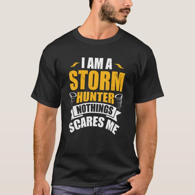 Storm Hunter for Turned Hunter Storm Spotters T-Shirt (Front)