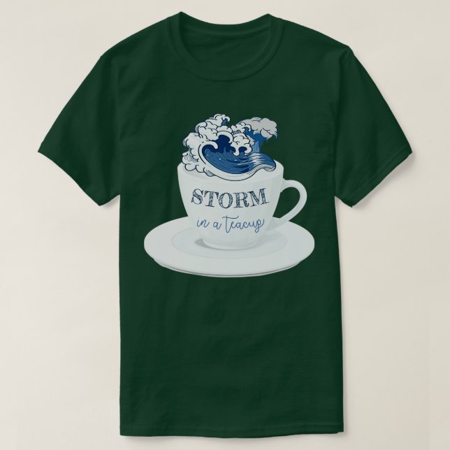 Storm in a teacup 2 T-Shirt (Design Front)