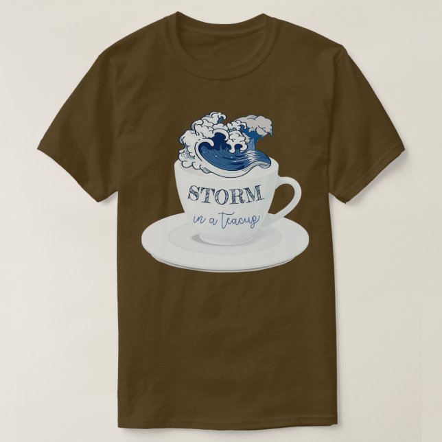 Storm in a teacup T-Shirt (Design Front)
