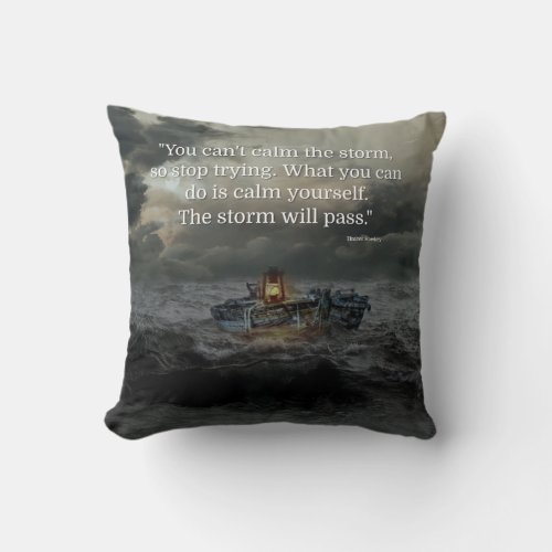 Storm Quote Design Throw Pillow