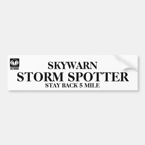 Storm Spotter _ 5 Miles Bumper Sticker