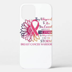 Storm Whispered Back I'm Breast Cancer Warrior iPhone 12 Case