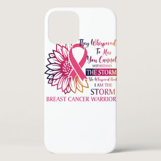 Storm Whispered Back I'm Breast Cancer Warrior iPhone 12 Case