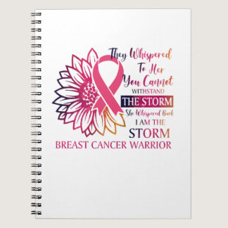 Storm Whispered Back I'm Breast Cancer Warrior Notebook
