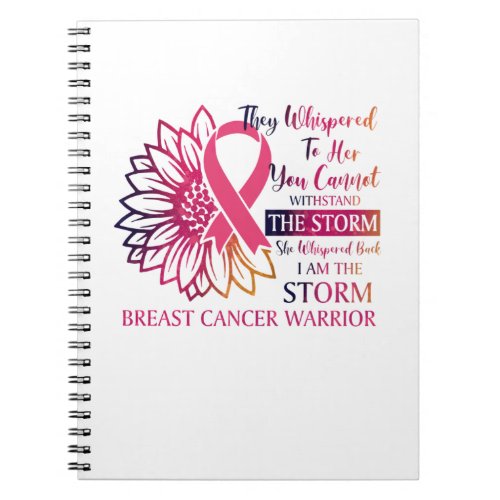 Storm Whispered Back Im Breast Cancer Warrior Notebook