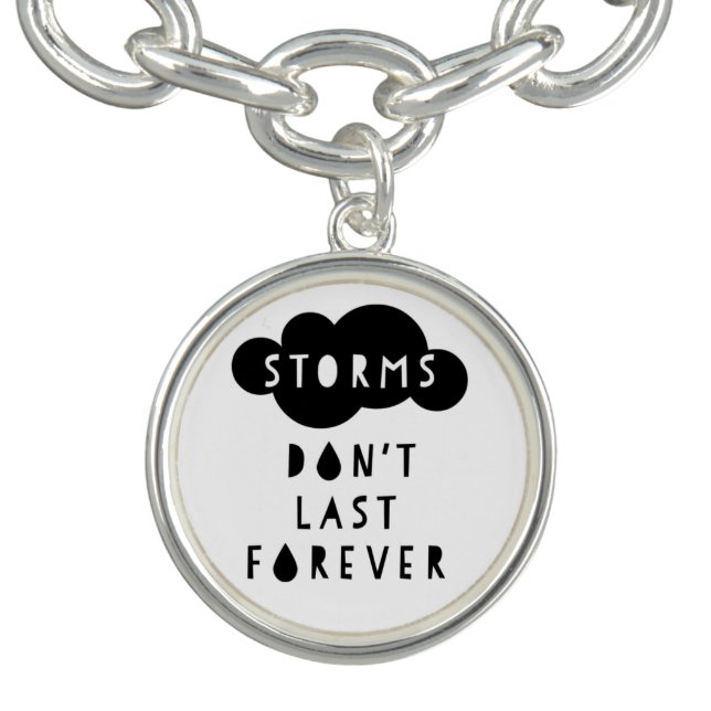 Storms Don't Last Forever Bracelet Light (Design)