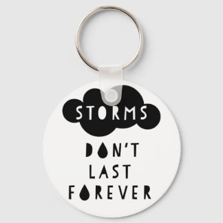 Storms Don't Last Forever Keychain Light
