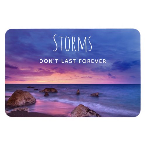 Storms Dont Last Forever Scenic Photo Magnet