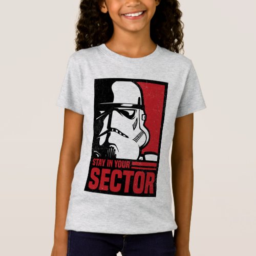 Stormtrooper  Stay In Your Sector T_Shirt