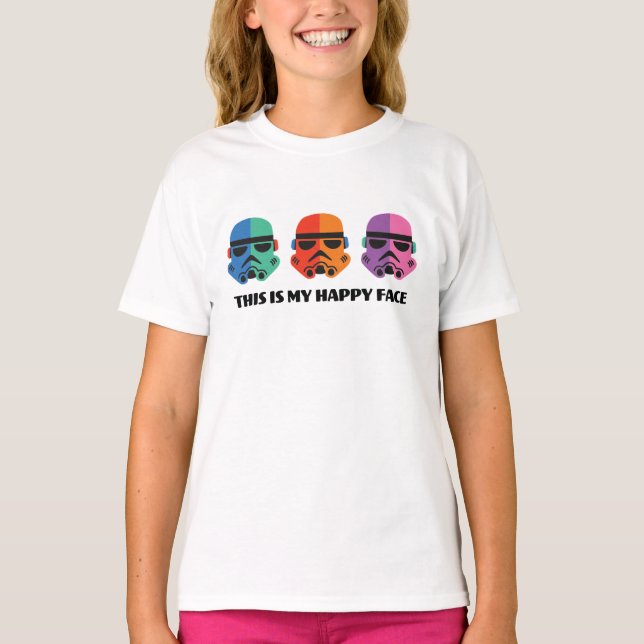 Stormtroopers | This Is My Happy Face T-Shirt (Front)