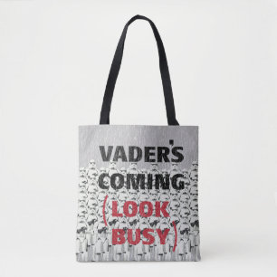 Stormtroopers - Vader's Coming (Look Busy) Tote Bag