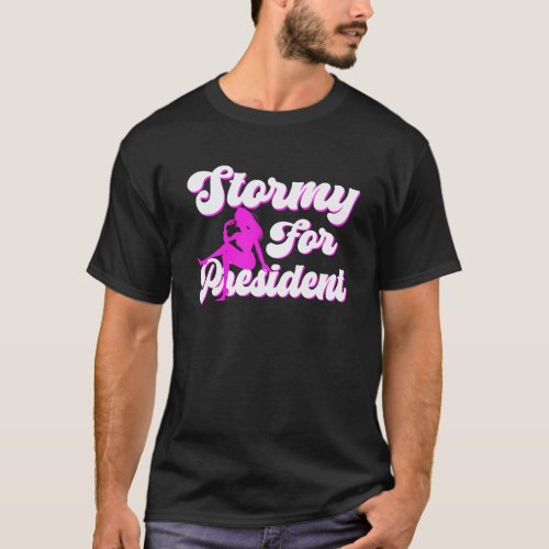 Stormy for President T_Shirt