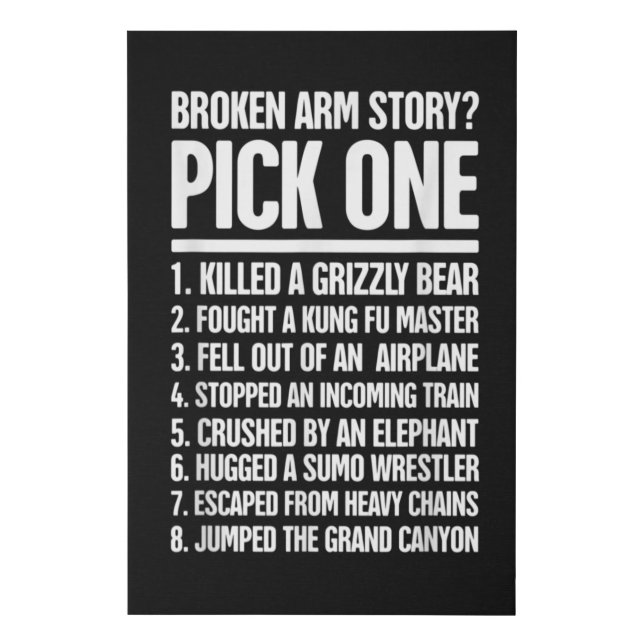 Story - Funny For A Broken Arm Faux Canvas Print (Front)