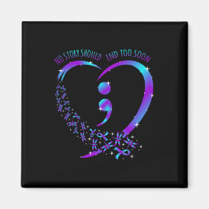 Story Should End Happy Suicide Awareness Support G Magnet