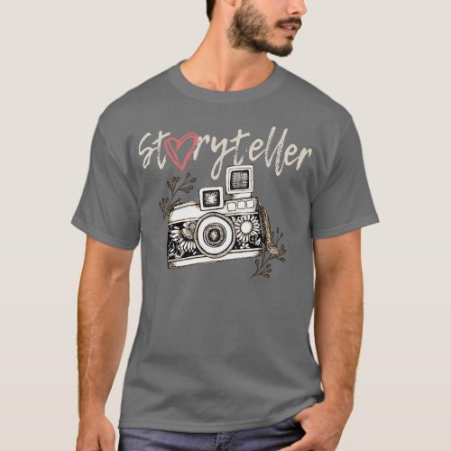 Storyteller Camera Photography Photographer Cool  T_Shirt