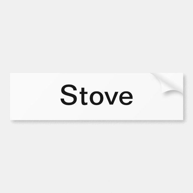 Stove Sign/ Bumper Sticker (Front)