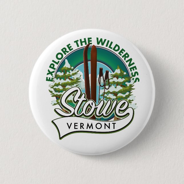 Stowe Vermont ,Explore the Wilderness ski poster. Button (Front)