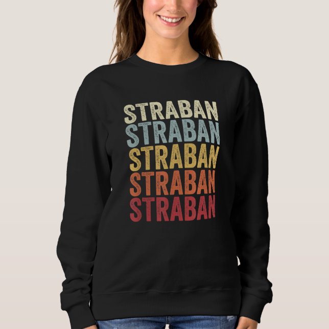 Straban Pennsylvania Straban PA Retro Vintage Text Sweatshirt (Front)