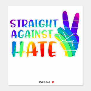 Straight Against Hate - LGBTQ+ Ally Pride Sticker