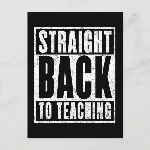 Straight Back to Teaching Distressed Postcard