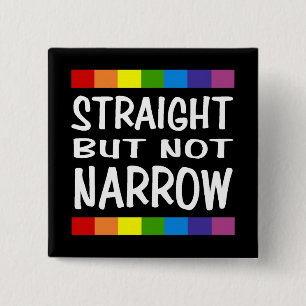 Straight But Not Narrow Button - Square