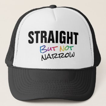 Straight But Not Narrow Lgbtq  Ally Trucker Hat by Angharad13 at Zazzle