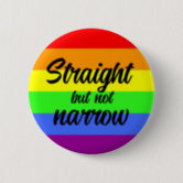 I'm Straight But Not Narrow