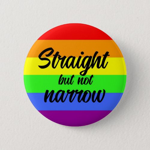 Straight but not narrow on rainbow background button