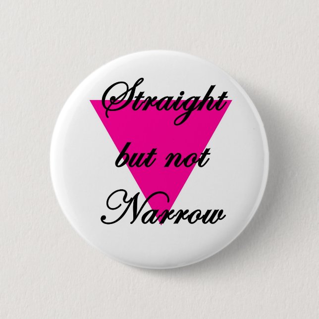 straight but not narrow pinback button (Front)