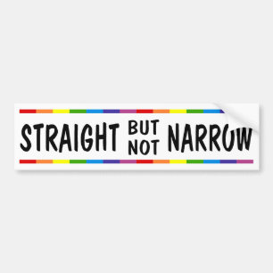 Straight But Not Narrow White Bumper Sticker