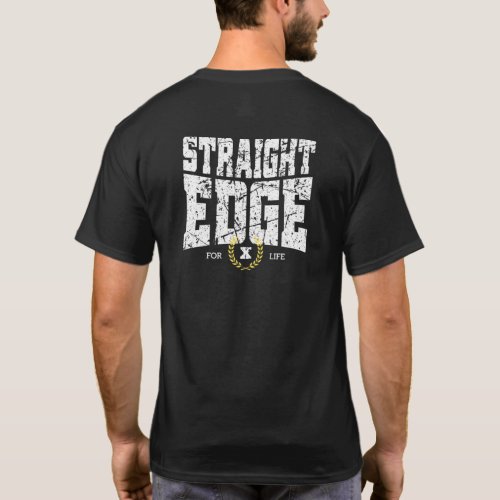 Straight Edge Saying Quote For Straight Edger Life T_Shirt