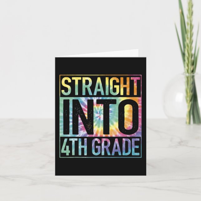Straight Into 4th Grade Back To School First Day T Card (Front)