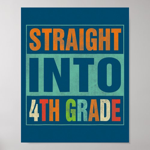 Straight Into 4th Grade Funny Back To School Poster
