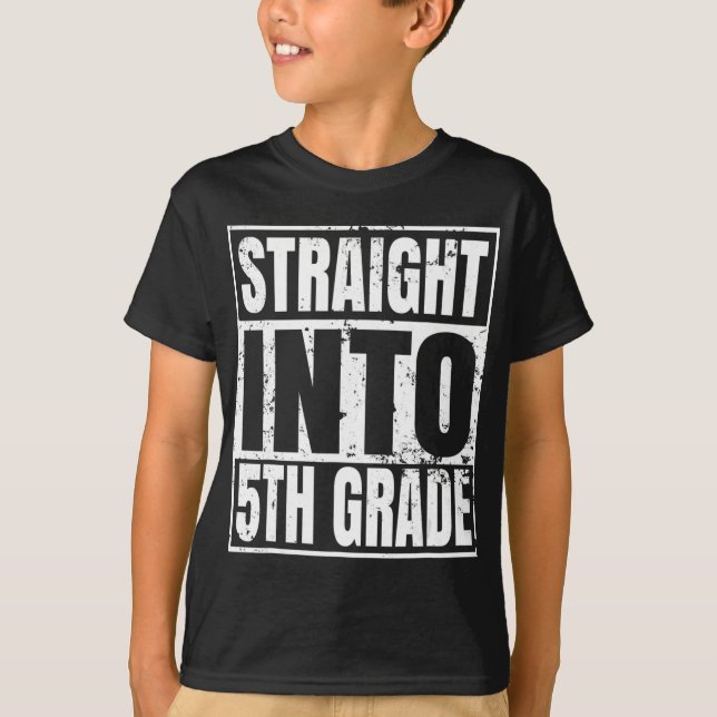 Straight Into 5th Grade  Back To School Gift  T-Shirt (Front)