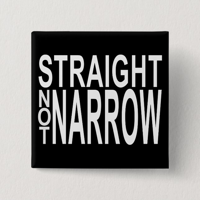 straight not narrow pinback button (Front)