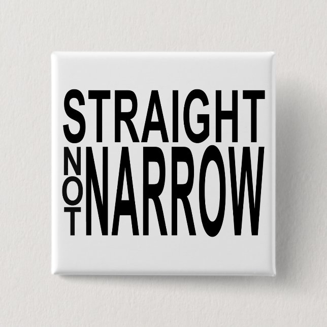 straight not narrow pinback button (Front)