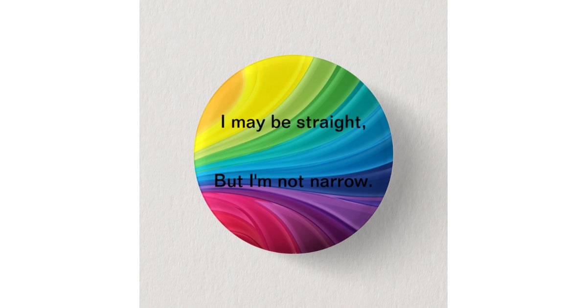 I'm Straight But Not Narrow